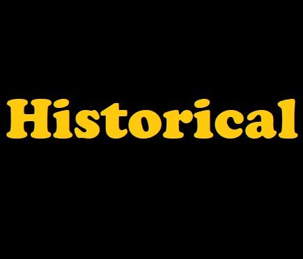 Historical