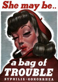 "She May Be a Bag of Trouble" WWII Venereal 1940 Fine Art Print