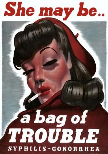 "She May Be a Bag of Trouble" WWII Venereal 1940 Fine Art Print