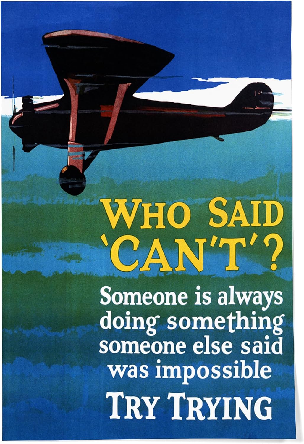 "Who Said Can't? Try Trying" Vintage Motivational 1920 Fine Art Print